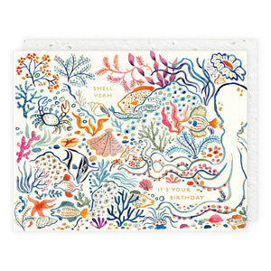 Seedlings - Shell, Yeah - Birthday Card
