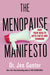 The Menopause Manifesto | Own Your Health with Facts and Feminism by Dr. Jen Gunter