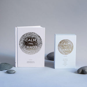 Calm the Chaos Cards: 65 Simple Practices For a More Peaceful Life