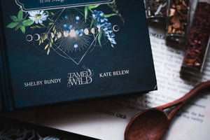 Wild Medicine | Tamed Wild’s Illustrated Guide to the Magick of Herbs By Shelby Bundy and Kate Belew