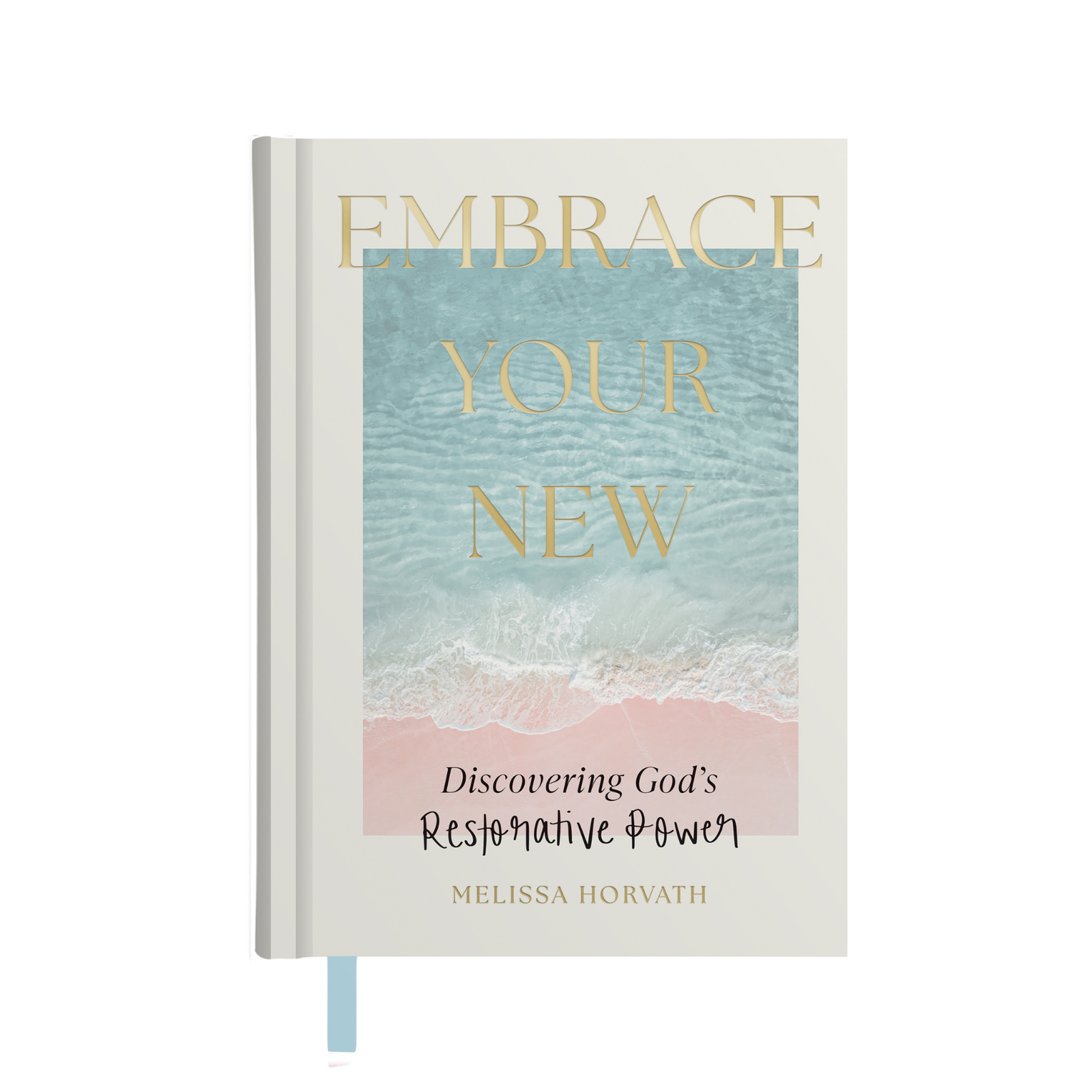Sweet Water Decor Embrace Your New Devotional