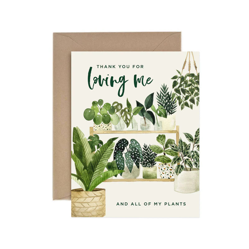 Paper Anchor Co. Greeting Card Thank You for Loving Me And All of my Plants